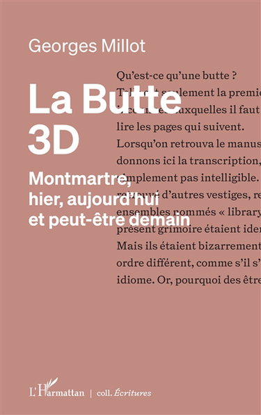 Couverture de La butte 3D : Montmartre, hier, aujourd'hui et peut-être demain