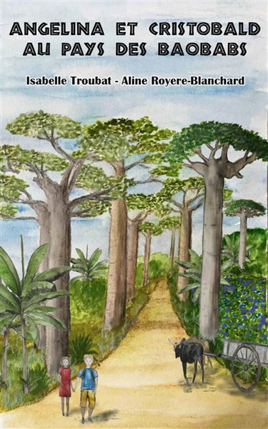 Couverture de Angelina et Cristobald au pays des baobabs