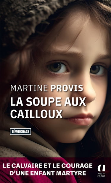 Couverture de La soupe aux cailloux : témoignage