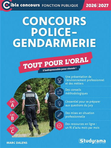 Couverture de Concours police-gendarmerie : cat. A, cat. B, cat. C : tout pour l'oral, 2026-2027