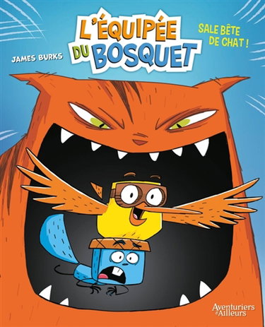 Couverture de L'équipée du bosquet. Vol. 1. Sale bête de chat !