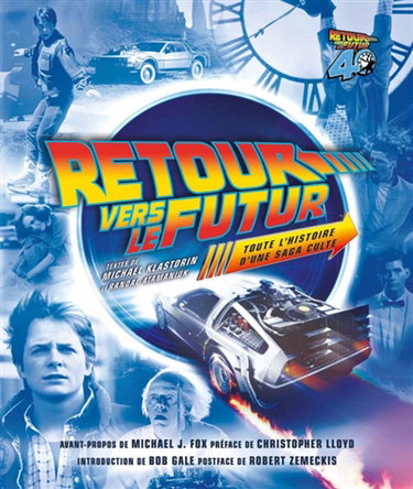Couverture de Retour vers le futur : toute l'histoire d'une saga culte