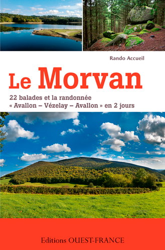 Couverture de Le Morvan : 22 balades et la randonnée Avallon-Vézelay-Avallon en 2 jours