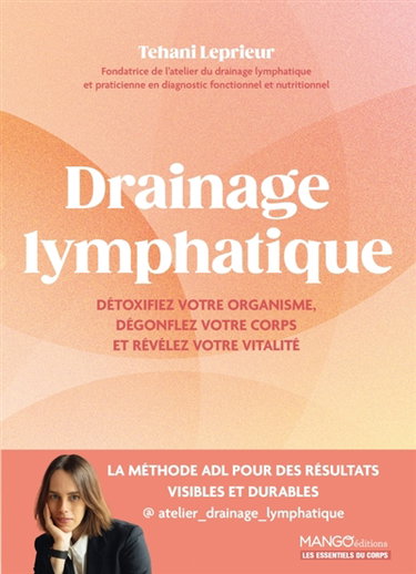 Couverture de Drainage lymphatique : détoxifiez votre organisme, dégonflez votre corps et révélez votre vitalité