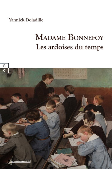 Couverture de Madame Bonnefoy : les ardoises du temps : romans historiques