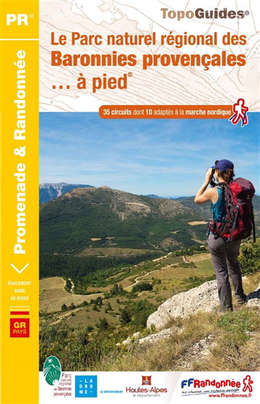 Couverture de Le parc naturel régional des Baronnies provençales... à pied : 35 circuits dont 10 adaptés à la marche nordique
