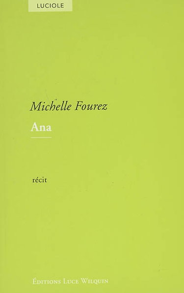 Couverture de Ana : récit