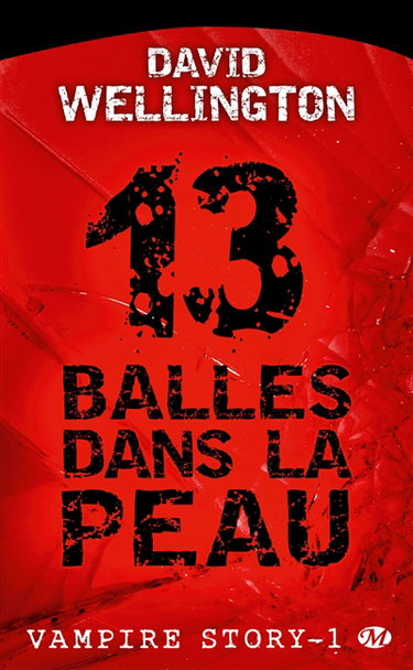 Couverture de Vampire story. Vol. 1. 13 balles dans la peau