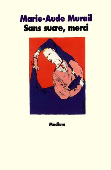 Couverture de Sans sucre, merci
