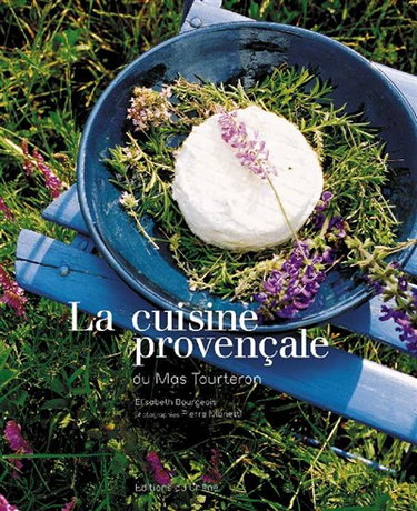 Couverture de La cuisine provençale du Mas Tourteron