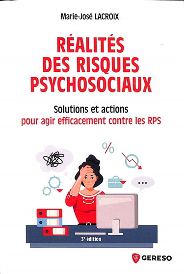 Couverture de Réalités des risques psychosociaux : solutions et actions pour agir efficacement contre les RPS