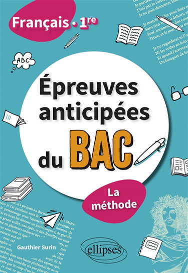 Couverture de Epreuves anticipées du bac français 1re : la méthode