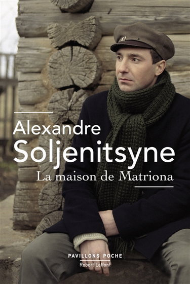 Couverture de La maison de Matriona. L'inconnu de Krétchétovka. Pour le bien de la cause