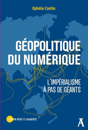 Couverture de Géopolitique du numérique : l'impérialisme à pas de géants