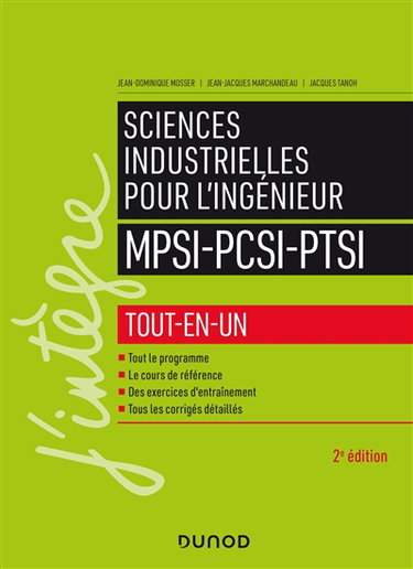 Couverture de Sciences industrielles pour l'ingénieur : MPSI, PCSI, PTSI : tout-en-un