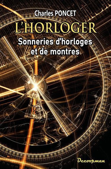 Couverture de L'horloger : sonneries d'horloges et de montres