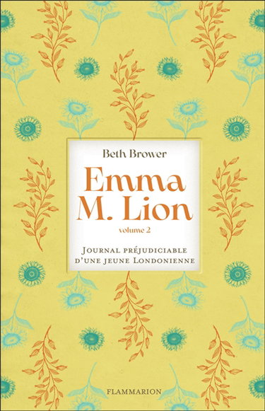 Couverture de Emma M. Lion : journal préjudiciable d'une jeune Londonienne. Vol. 2