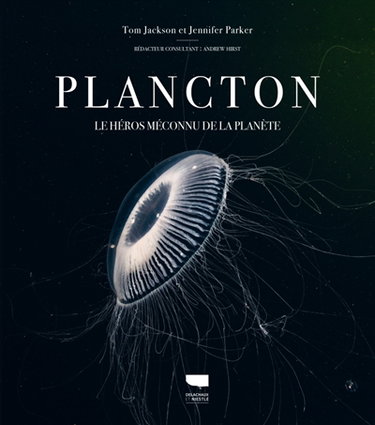 Couverture de Plancton : le héros méconnu de la planète