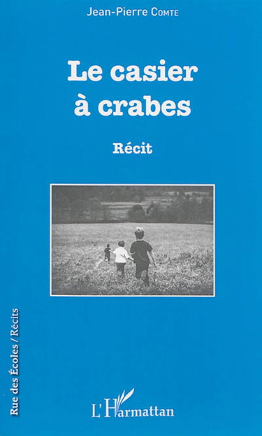 Couverture de Le casier à crabes : récit
