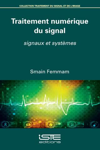 Couverture de Traitement numérique du signal : signaux et systèmes
