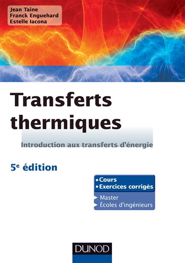Couverture de Transferts thermiques : introduction aux transferts d'énergie : cours et exercices d'application