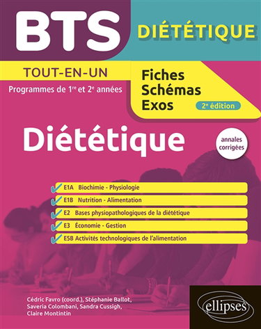 Couverture de BTS diététique : tout-en-un, programmes de 1re et 2e années : annales corrigées
