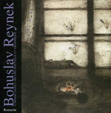 Couverture de Bohuslav Reynek : l'image dans l'oeuvre poétique et graphique