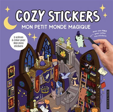 Couverture de Mon petit monde magique : cozy stickers : 5 scènes à créer avec 800 mini stickers