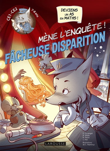Couverture de Fâcheuse disparition : mène l'enquête ! : CE1-CE2, 7-8 ans