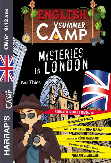 Couverture de English summer camp. Mysteries in London : pour atteindre le niveau A1 : CM2, 6e, 9-12 ans