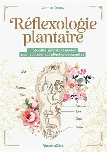 Couverture de Réflexologie plantaire : protocoles simples et guidés pour soulager vos affections courantes