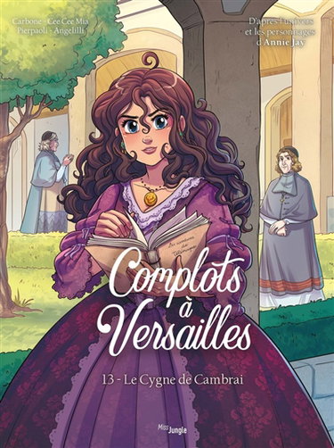Couverture de Complots à Versailles. Vol. 13. Le cygne de Cambrai