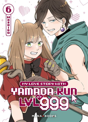 Couverture de My love story with Yamada-kun at LVL 999. Vol. 6