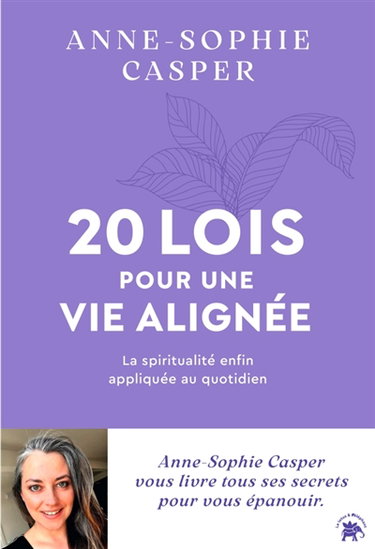 Couverture de 20 lois pour une vie alignée : la spiritualité enfin appliquée au quotidien