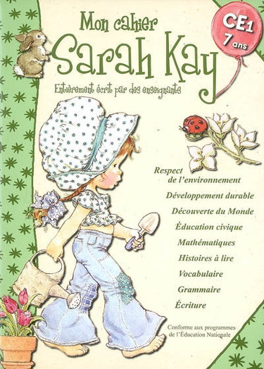 Couverture de Mon cahier Sarah Kay CE1, 7 ans : entièrement écrit par des enseignants