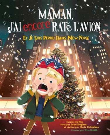 Couverture de Maman, j'ai encore raté l'avion... : et je suis perdu dans New York