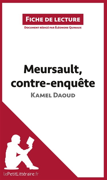 Couverture de Meursault, contre-enquête de Kamel Daoud (Fiche de lecture) : Résumé complet et analyse détaillée de l'oeuvre