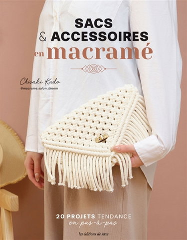 Couverture de Sacs & accessoires en macramé : 20 projets tendance en pas-à-pas