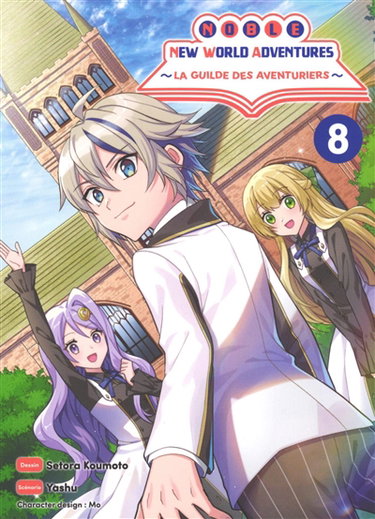 Couverture de Noble new world adventures : la guilde des aventuriers. Vol. 8