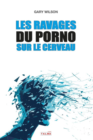 Couverture de Les Ravages du porno sur le cerveau