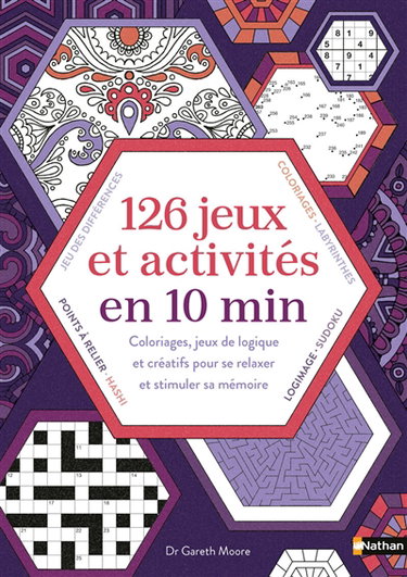 Couverture de 126 jeux et activités en 10 minutes : coloriages, jeux de logique et créatifs pour se relaxer et stimuler sa mémoire