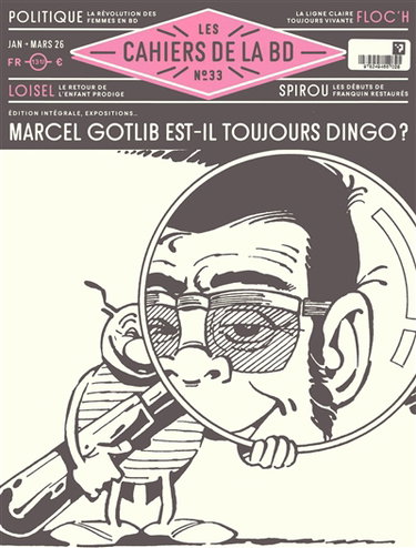 Couverture de Les cahiers de la BD, n° 33. Marcel Gotlib est-il toujours dingo ?