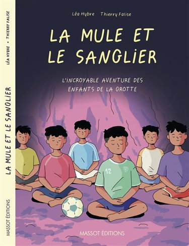 Couverture de La mule et le sanglier : l'incroyable aventure des enfants de la grotte