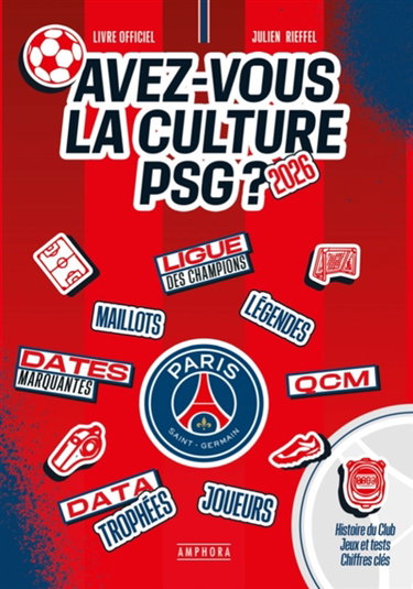 Couverture de Avez-vous la culture PSG ? : histoire du club, jeux et tests, chiffres clés : livre officiel 2026