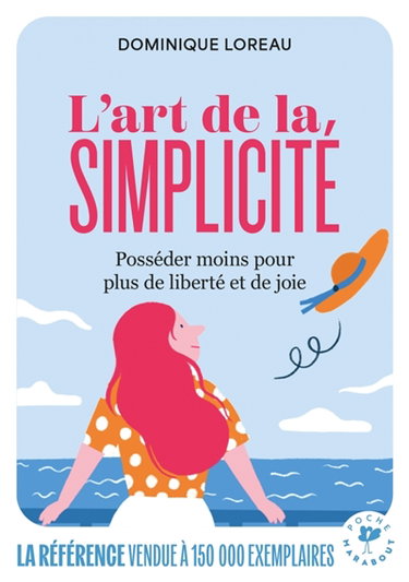 Couverture de L'art de la simplicité : posséder moins pour plus de liberté et de joie