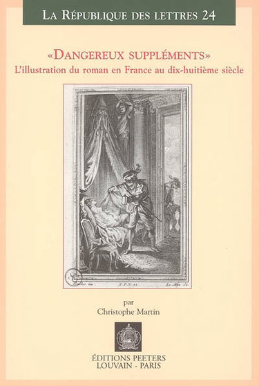 Couverture de Dangereux suppléments : l'illustration du roman en France au dix-huitième siècle