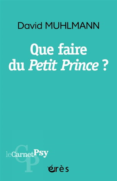Couverture de Que faire du Petit Prince ?