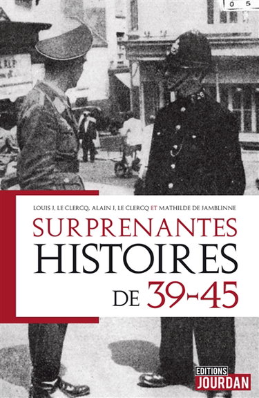 Couverture de Surprenantes histoires de 39-45