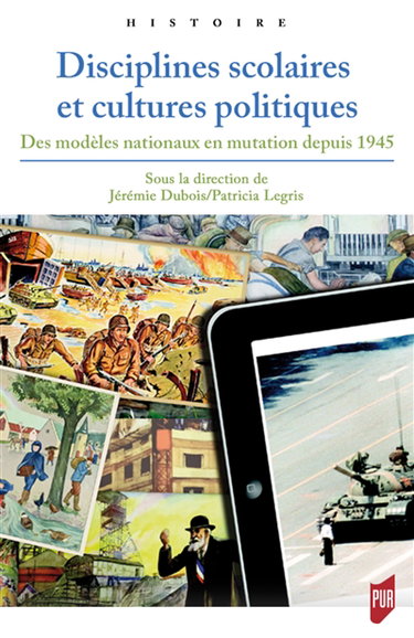 Couverture de Disciplines scolaires et cultures politiques : des modèles nationaux en mutation depuis 1945