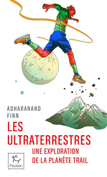 Couverture de Les ultraterrestres : une exploration de la planète trail